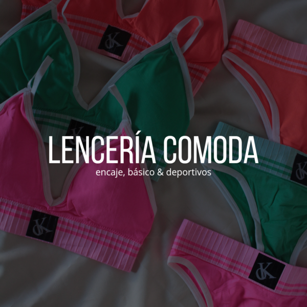 Lencería cómoda